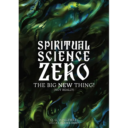 Spiritual Science Zero: The Big New Thing! (Not really)