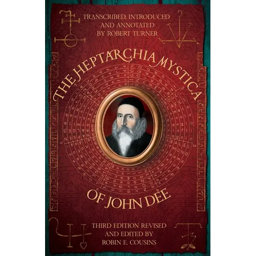 The Heptarchia Mystica of John Dee