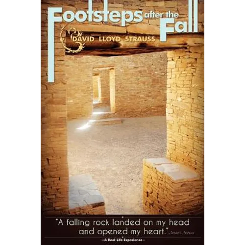 Footsteps After the Fall: A falling rock landed on my head and opened my heart.