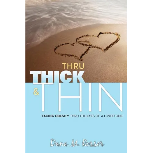 Thru Thick & Thin