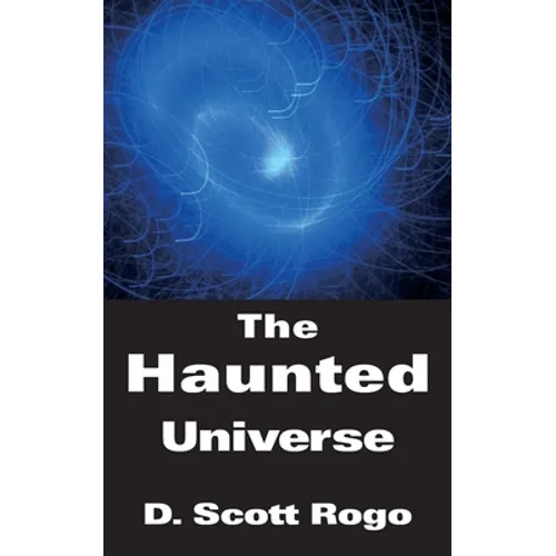 The Haunted Universe