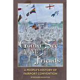 Gonna See All My Friends: A People's History of Fairport Convention - Paperback