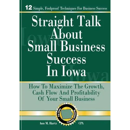 Straight Talk About Small Business Success in Iowa