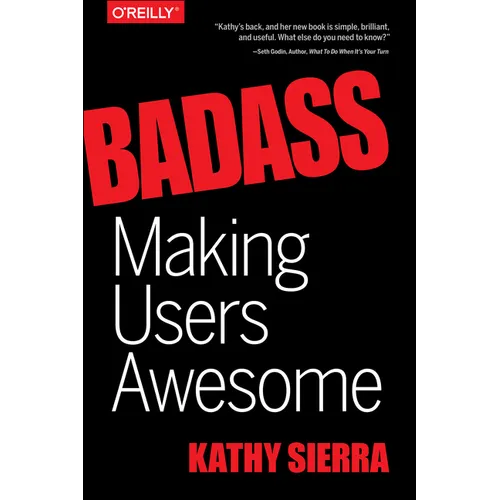 Badass: Making Users Awesome