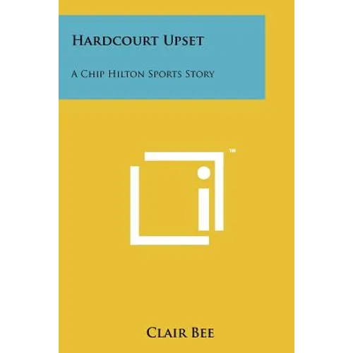 Hardcourt Upset: A Chip Hilton Sports Story - Paperback