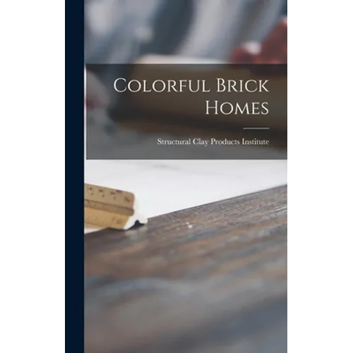 Colorful Brick Homes