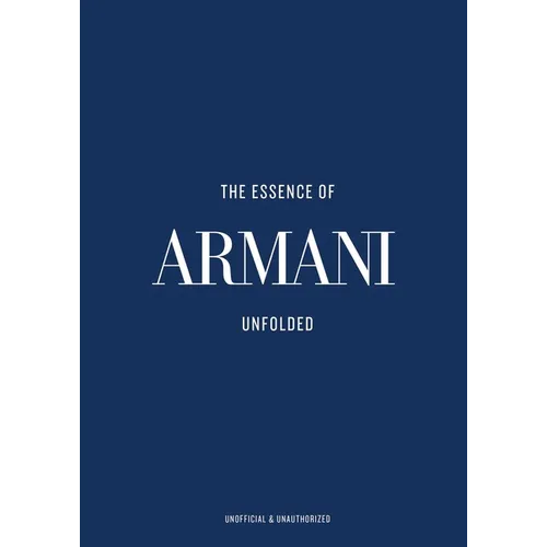 The Essence of Armani: Unfolded