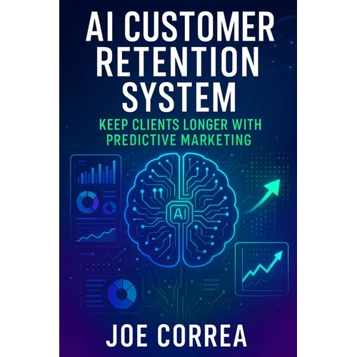 AI Customer Retention System: Keep Clients Longer With Predictive Marketing