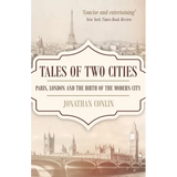 Tales of Two Cities: Paris, London and the birth of the modern city