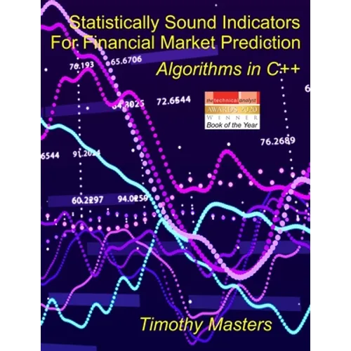 Statistically Sound Indicators For Financial Market Prediction: Algorithms in C++