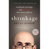 Shrinkage: Manhood, Marriage, and the Tumor That Tried to Kill Me - Paperback