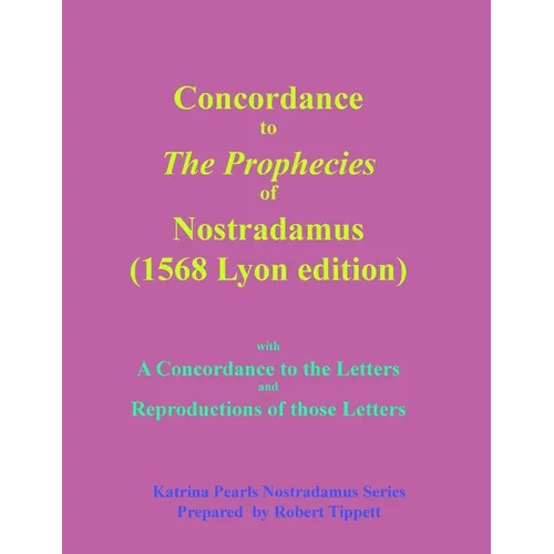 Concordance to The Prophecies of Nostradamus