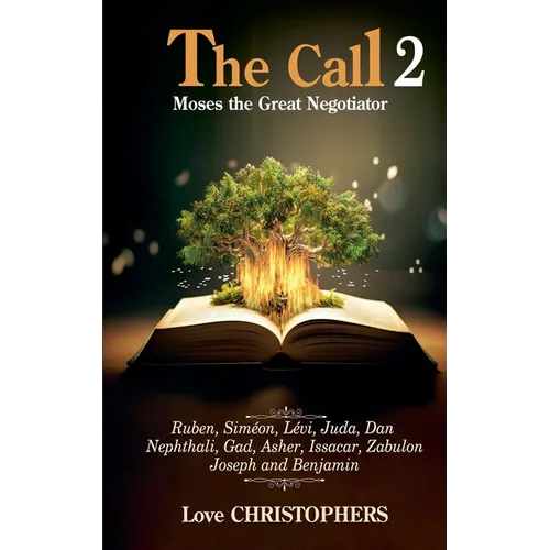 The Call: Moses the Great Negotiator 2