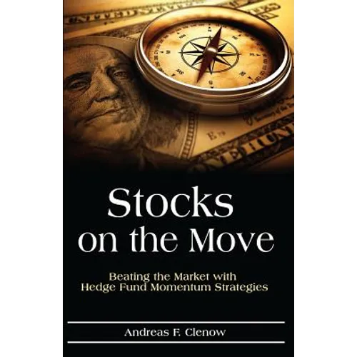 Stocks on the Move: Beating the Market with Hedge Fund Momentum Strategies