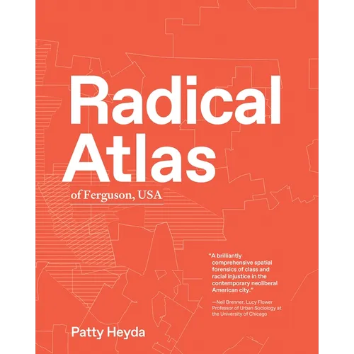 Radical Atlas of Ferguson, USA