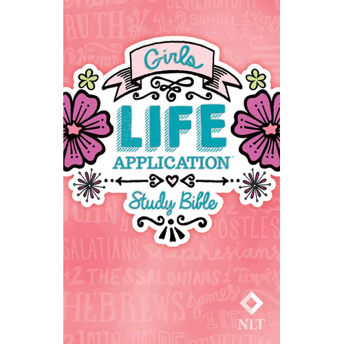 Girls Life Application Study Bible-NLT
