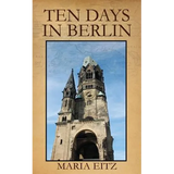 Ten Days in Berlin