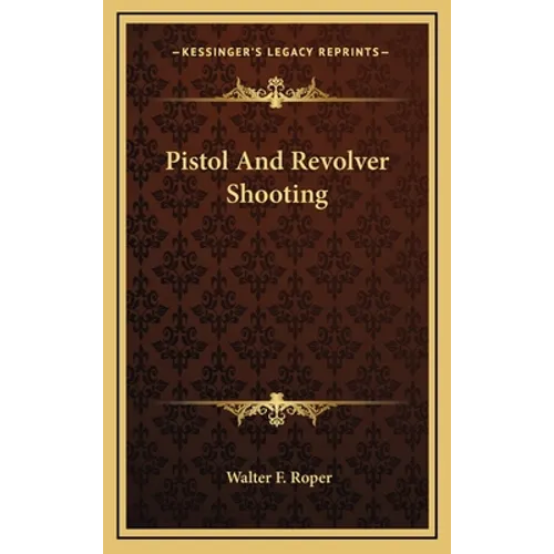 Pistol And Revolver Shooting