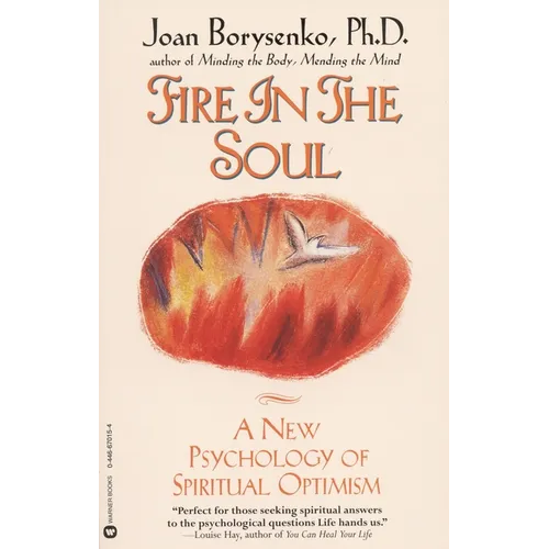 Fire in the Soul: A New Psychology of Spiritual Optimism