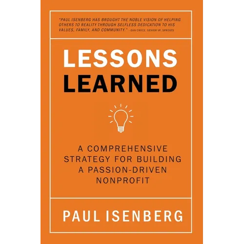 Lessons Learned: A Comprehensive Strategy for Building a Passion-Driven Nonprofit