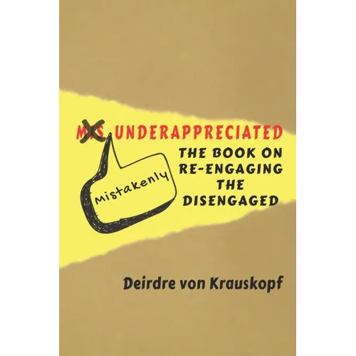 Mistakenly Underappreciated: Re-engaging the Disengaged