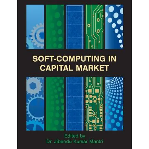 Soft-Computing in Capital Market: Research and Methods of Computational Finance for Measuring Risk of Financial Instruments
