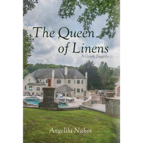 The Queen of Linens: A Greek Tragedy
