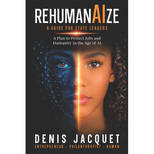 ReHumanAIze, A Guide for State Leaders: A Plan to Protect Jobs and Humanity in the Age of AI