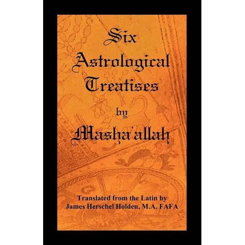 Six Astrological Treatises by Masha'allah