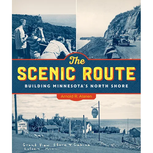 The Scenic Route: Building Minnesota's North Shore
