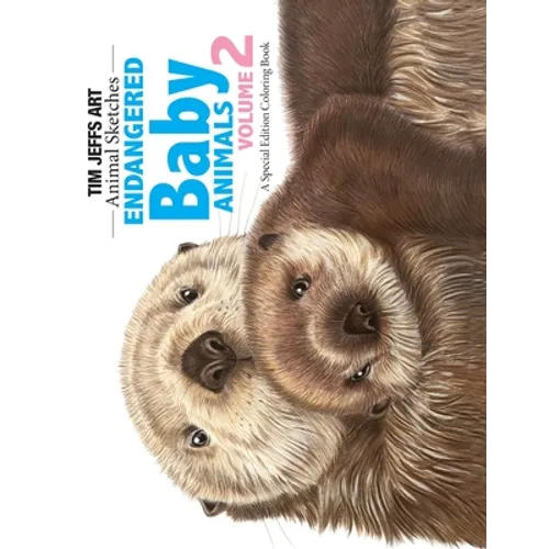 Endangered Baby Animals Volume 2