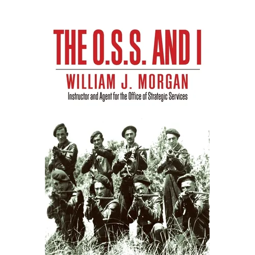 The O.S.S. and I