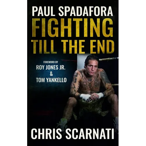Paul Spadafora: Fighting Till the End