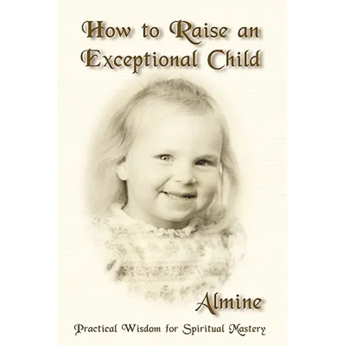 How to Raise an Exceptional Child