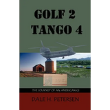 Golf 2 Tango 4: The Story of an American GI - Paperback