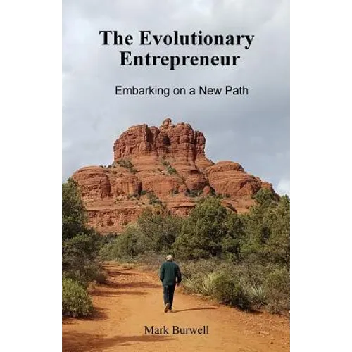 The Evolutionary Entrepreneur: Embarking on a New Path