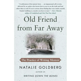 Old Friend from Far Away: The Practice of Writing Memoir - Paperback