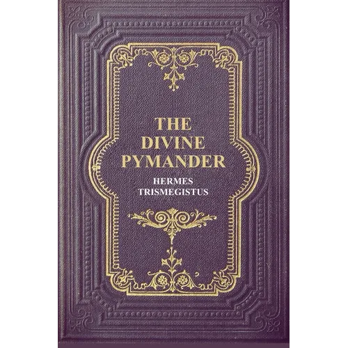 The Divine Pymander