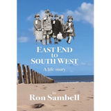 East End to South West: A life story