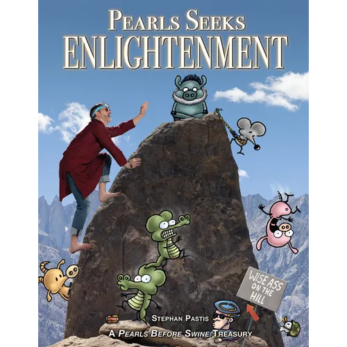 Pearls Seeks Enlightenment: A Pearls Before Swine Treasury