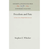 Freedom and Fate: An Inner Life of Ralph Waldo Emerson - Hardcover