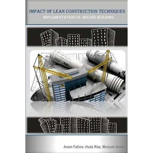 Impact of Lean Construction Techniques (Implementation on Mixed Used Building): Building techniques