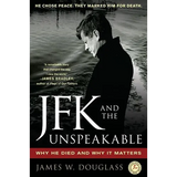 JFK and the Unspeakable: Why He Died and Why It Matters