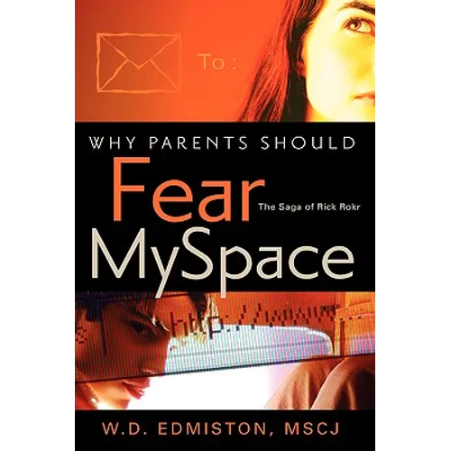 Why Parents Should Fear Myspace