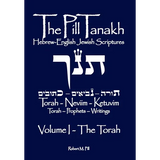 The Pill Tanakh: Hebrew-English Jewish Scriptures - Volume I, The Torah - Paperback
