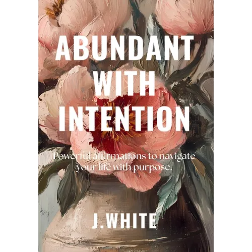 Abundant With Intention