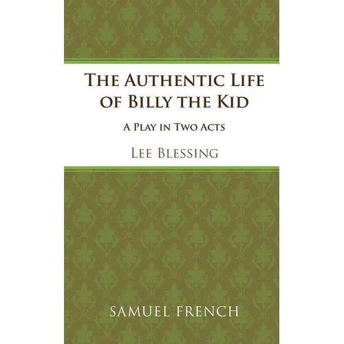 The Authentic Life of Billy the Kid