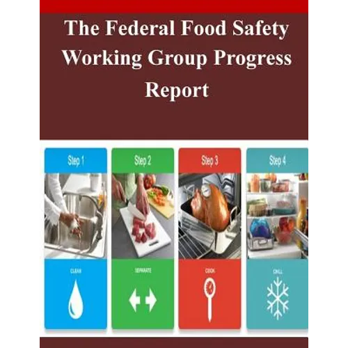 The Federal Food Safety Working Group Progress Report