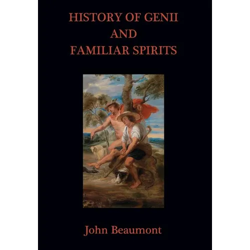 History of Genii and Familiar Spirits