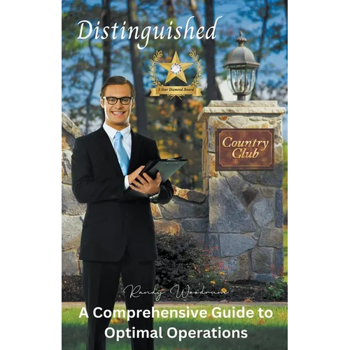 Distinguished Country Club: A Comprehensive Guide to Optimal Operations